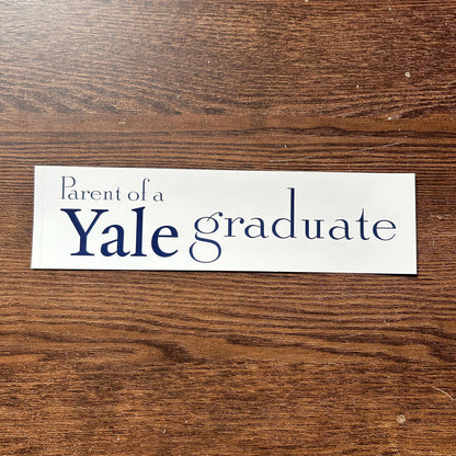 Parent of a Yale Graduate Bumper Sticker