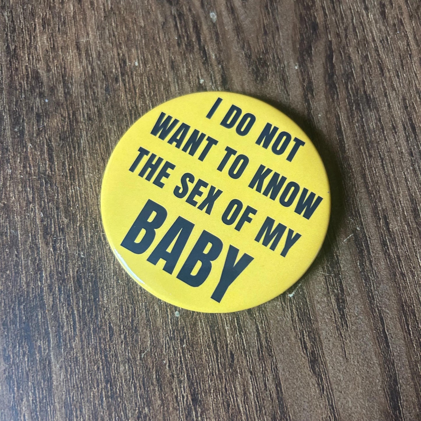 S*x Of My Baby Pin Button 3"