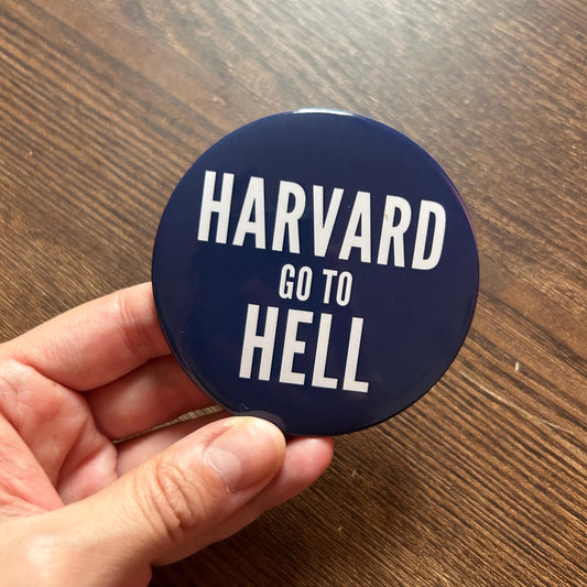 Harvard Go to Hell Pin Button 3"