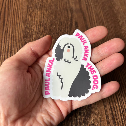 Paul Anka the Dog Sticker