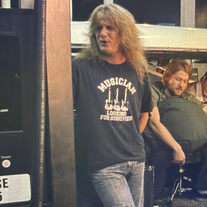 Musician Looking for Groupies T-shirt