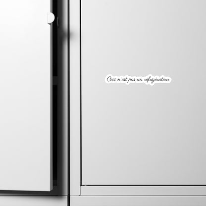 Ceci N'est Pas Un Réfrigérateur Fridge Magnet